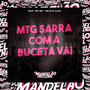 Mtg - Sarra Com a Buceta Vai (Explicit)