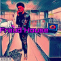 Fraud House (Explicit)