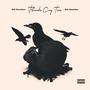 Birds Cry Too (Explicit)