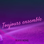 Toujours ensemble (Explicit)