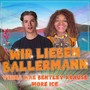 WIR LIEBEN BALLERMANN