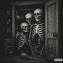 Skeletons In My Closet (Explicit)