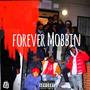 Forever Mobbin (Explicit)