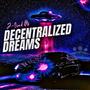 Decentralized Dreams (Explicit)