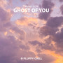 Ghost Of You