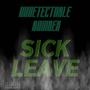 Sick Leave (Explicit)