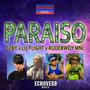 Paraiso (feat. DZBY & Lil Flight) [Explicit]