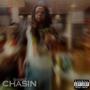 Chasin (Explicit)