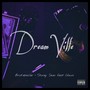 Dream Ville (feat. Chuxs) [Explicit]