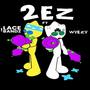 2 EZ (feat. Wyezy) [Explicit]