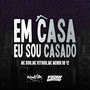 Em Casa Eu Sou Casado (Explicit)