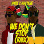 We Don't Stop (Remix)