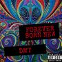 DMT! (Explicit)