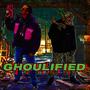 GHOULIFIED (Explicit)