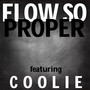 Flow so Proper (Explicit)