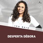 Desperta Débora