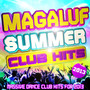 Magaluf Summer Club Hits 2013 - Massive Dance Party Anthems for 2013