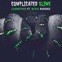 Complicated Slime (feat. Black Banshee) [Explicit]