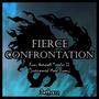 Fierce Confrontation (From 