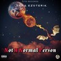 N.A.N.P (Not A Normal Person)