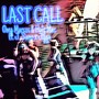 Last Call (feat. J. Siano & Jigga)