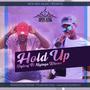 Hold Up (feat. Nyinga Blamo) [Explicit]