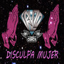 Disculpa Mujer