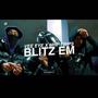 Blitz Em (feat. Mhf Trips) [Explicit]