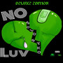 No Luv - Deluxe Edition (Explicit)