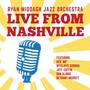 Ryan Middagh Jazz Orchestra Live from Nashville