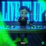 LIVE IT UP (Explicit)