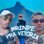 Brinde pra Vitória (Explicit)