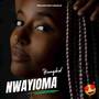 Nwayioma (Explicit)