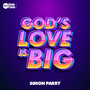 God's Love Is Big