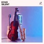 Echo Silent: Jazz Chill Out