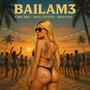 BAILAM3 (feat. Jalil Chavez & Mayofly) [Explicit]
