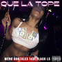 Que la tope (Explicit)