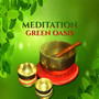 Meditation Green Oasis: Asian Music for Deep Meditation, Reiki, Morning Mantra, Breathing Exercises