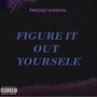 FIGURE IT OUT YOURSELF. (Deluxe) [Explicit]