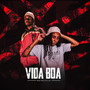 Vida Boa (Explicit)