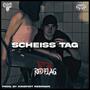 Scheiß Tag (Explicit)