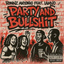 Party and Bullshit (Explicit)
