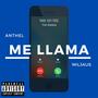 Me llama (feat. Anthel & Dubwave)