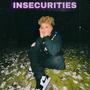 Insecurities (Explicit)