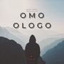 Omo Ologo (Explicit)