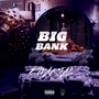 Big Bank (Explicit)