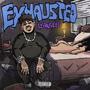 EXHAUSTED (Explicit)