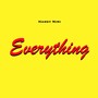 Everything