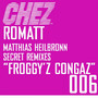 Froggy'z Congaz Secret Remixes