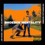 SHOEBOX MENTALITY (feat. Joe House, imoth, MAXIMKA & Glowstick)